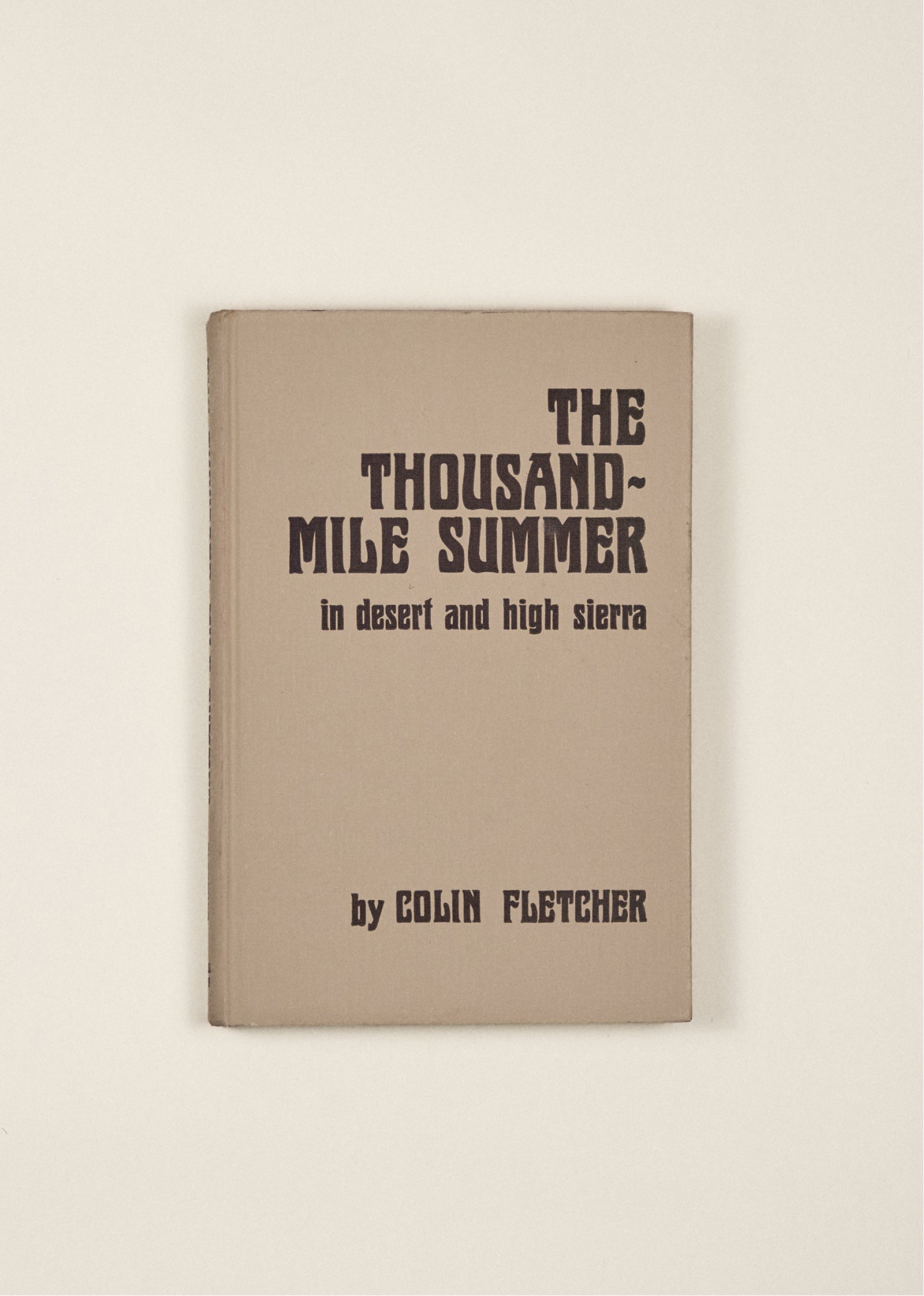The Thousand-Mile Summer: In Desert and High Sierra